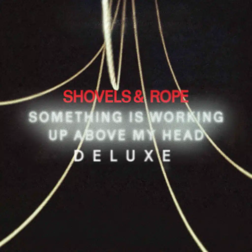 Something Is Working Up Above My Head (Deluxe Edition)