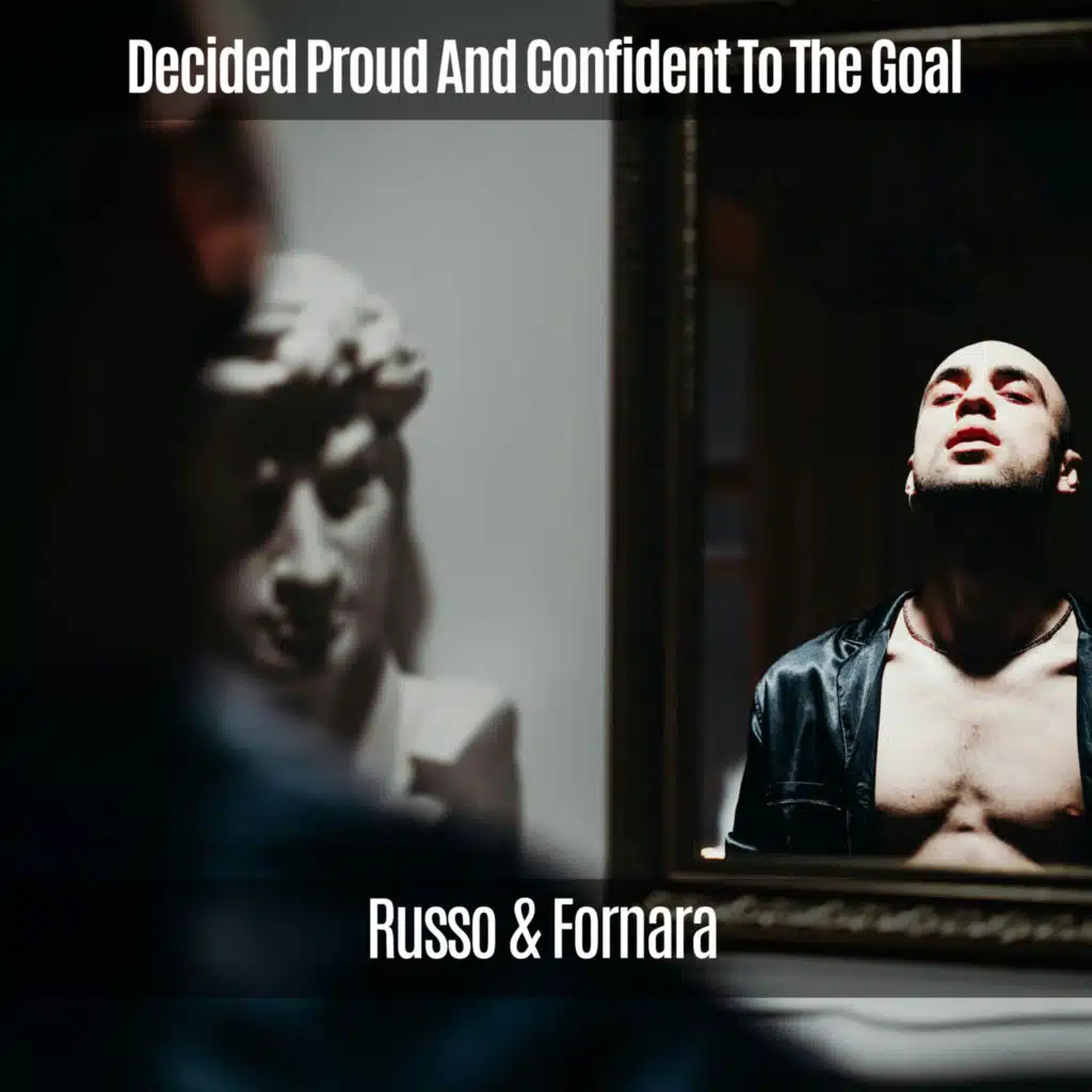 Decided Proud and Confident to the Goal