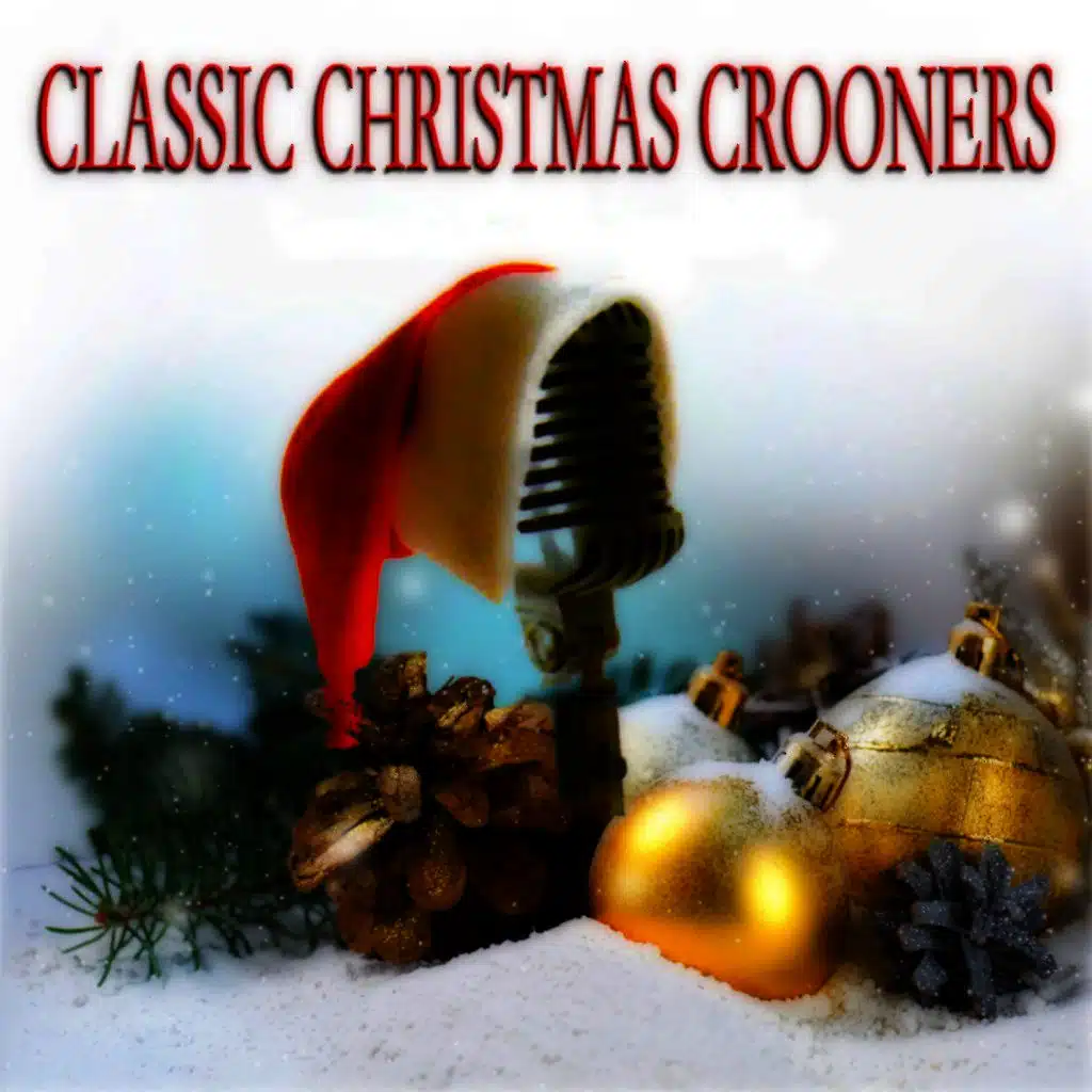Classic Christmas Crooners