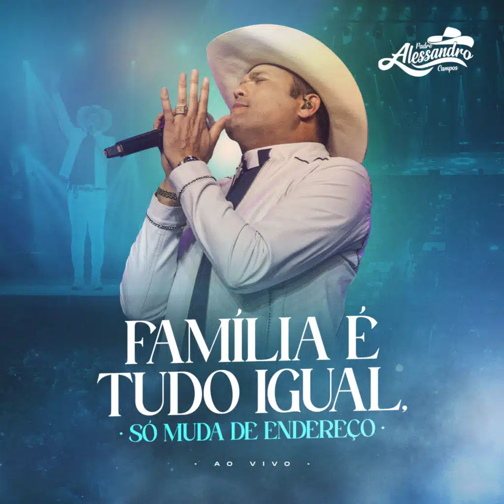 Família É Tudo Igual, Só Muda de Endereço, Ao Vivo