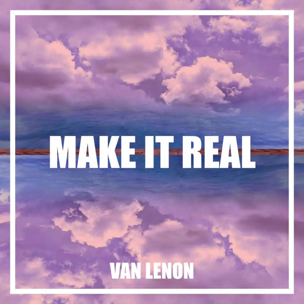 Make It Real (Extended Mix)