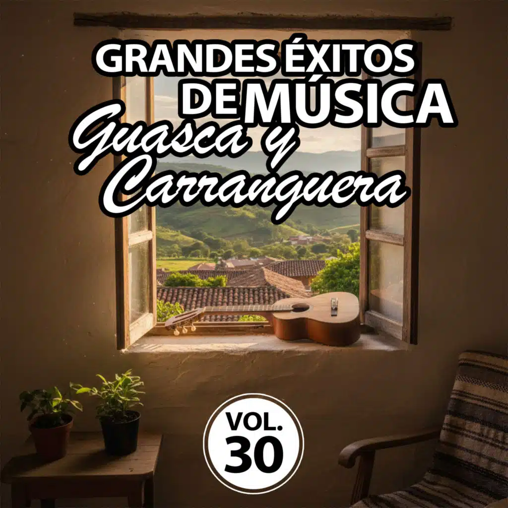 Grandes Éxitos de la Música Guasca y Carranguera, Vol. 30