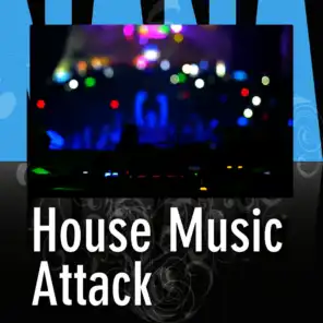 House Music Attack
