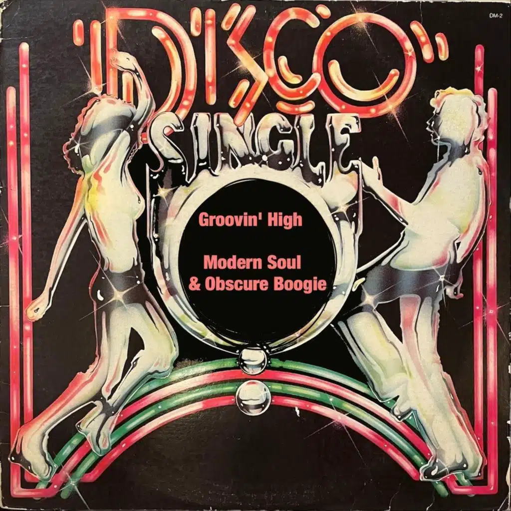 Groovin' High (Modern Soul & Obscure Boogie)