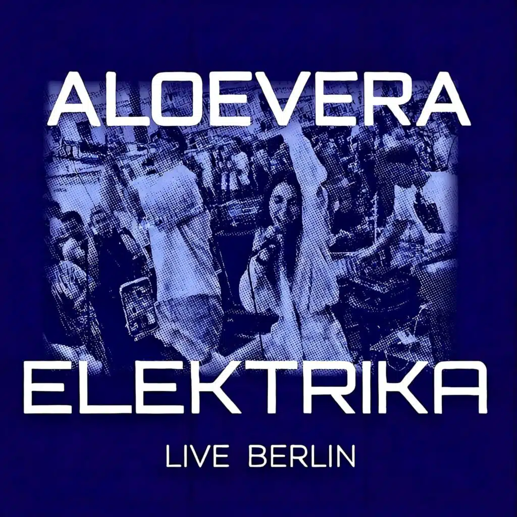 ELEKTRIKA LIVE BERLIN