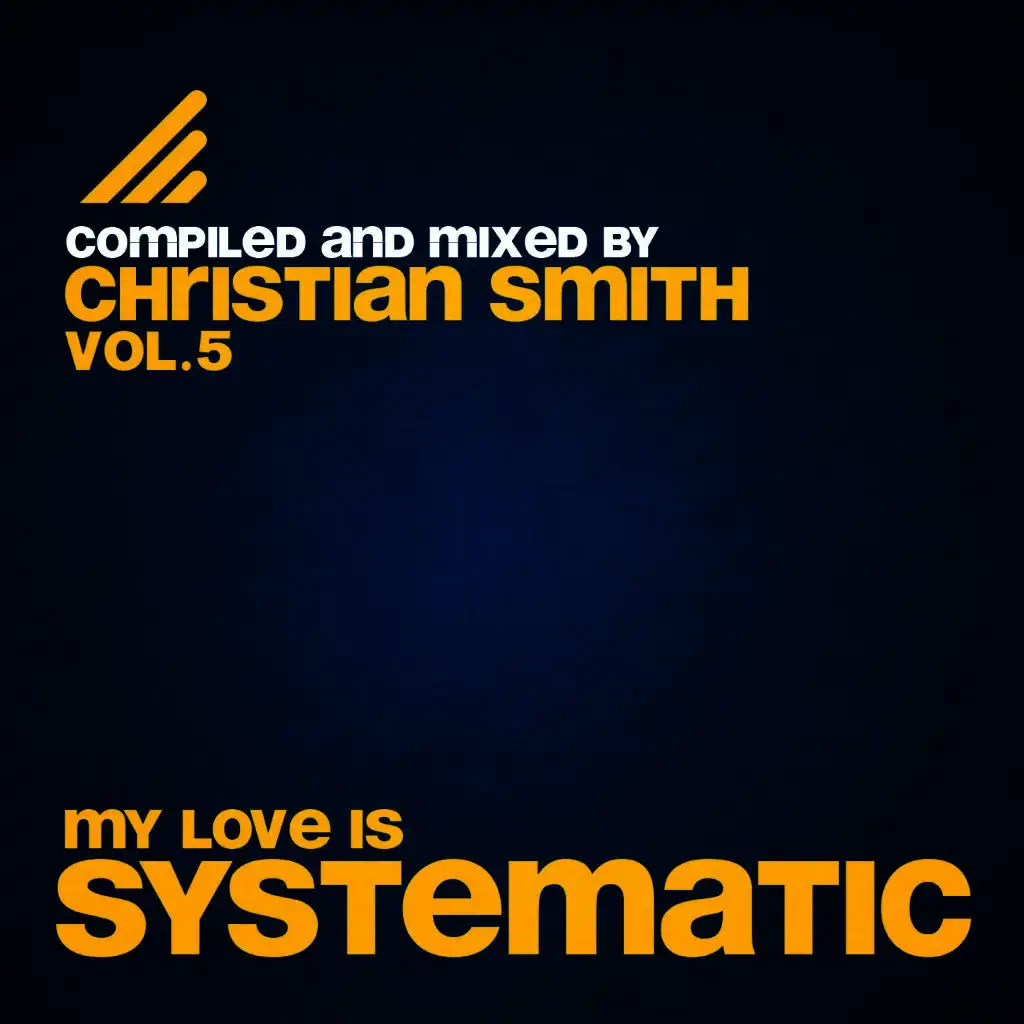 Christian Smith Loves Systematic DJ Mix
