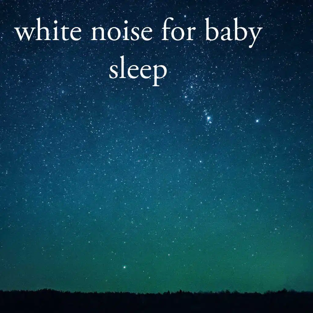 White Noise For Baby Sleep