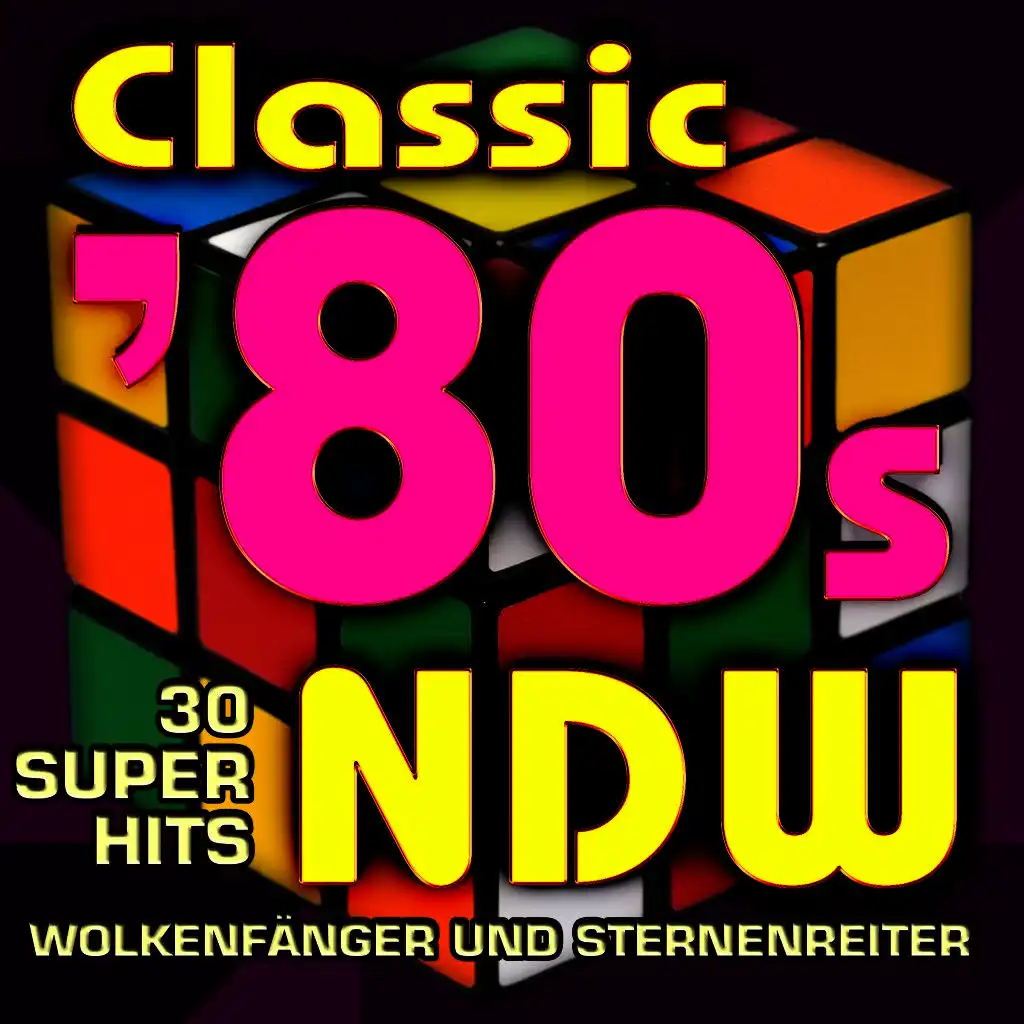 Classic '80s Neue Deutsche Welle - 30 Super Hits