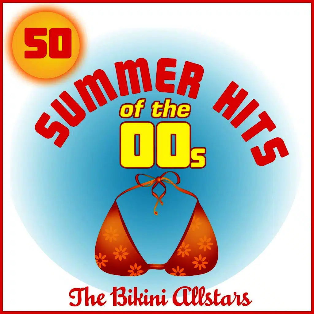 50 Summer Hits of the 00s