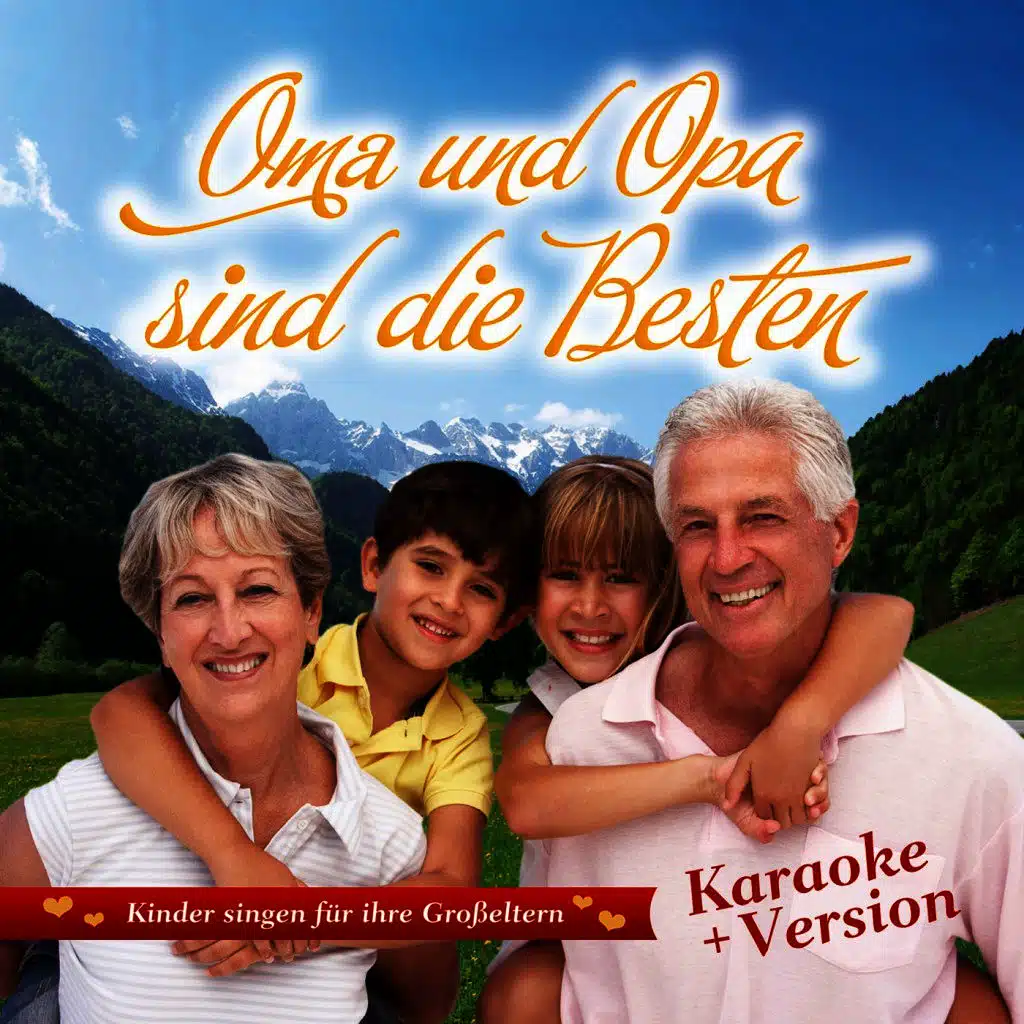 Oma und Opa sind die Besten (+ Karaoke Version)