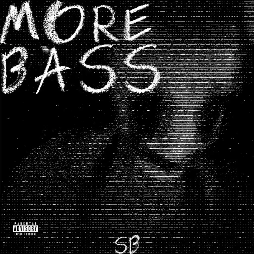 More Bass