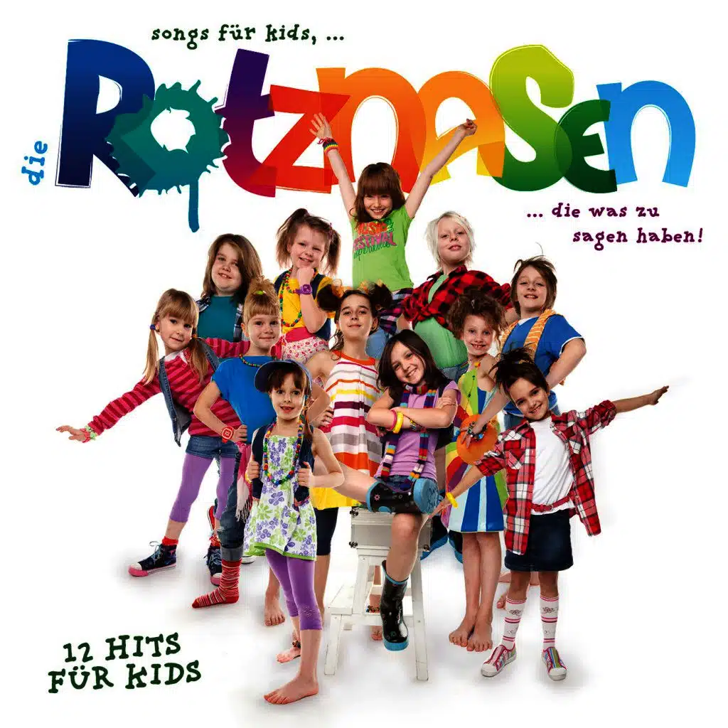Die Rotznasen: Songs für Kids, die was zu sagen haben!