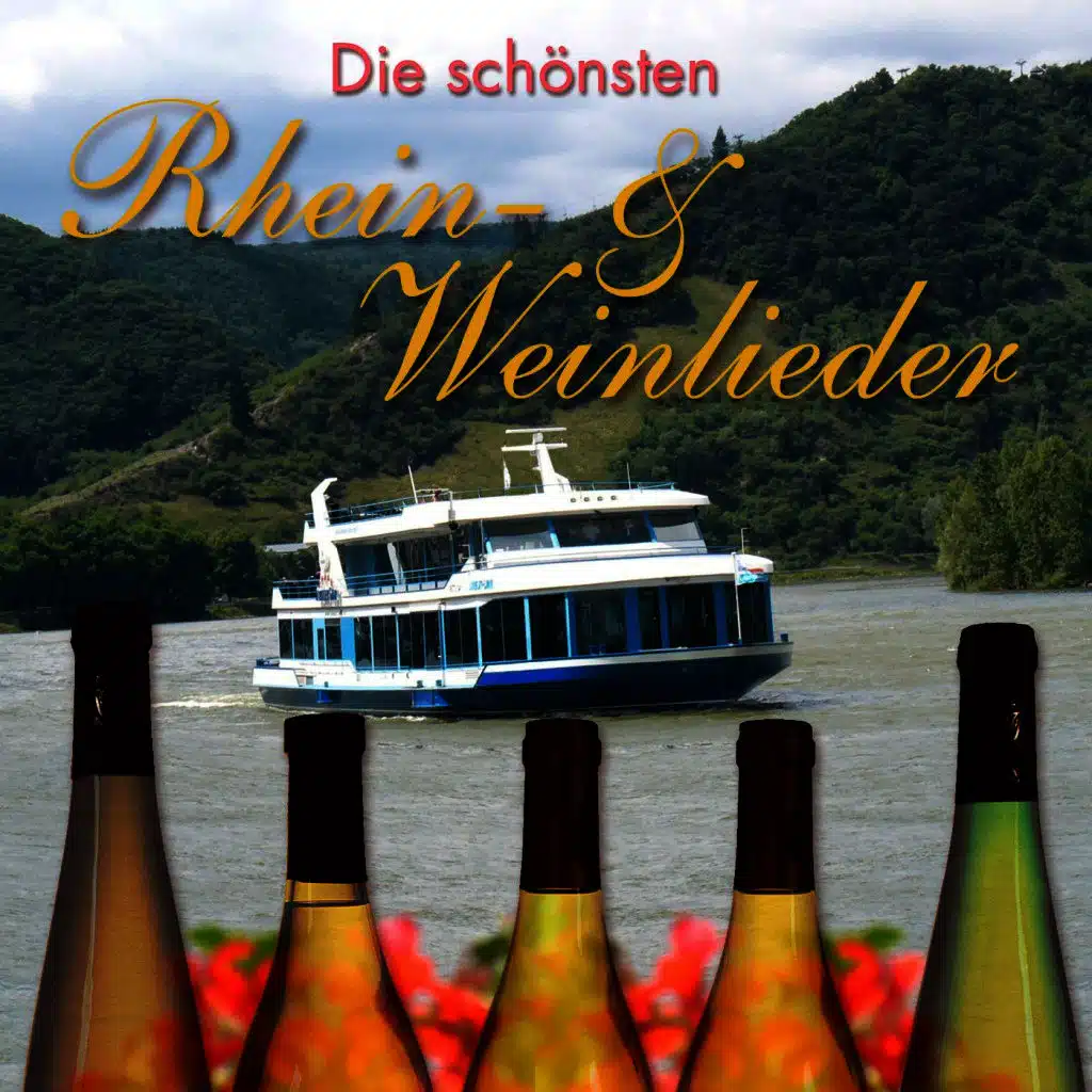 Die schönsten Rhein- & Weinlieder