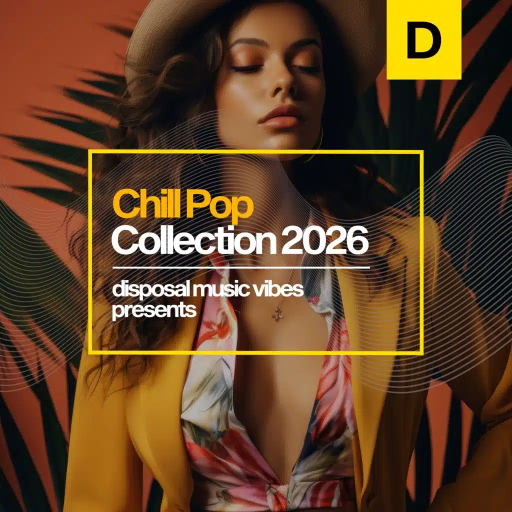 Chill Pop Collection 2026