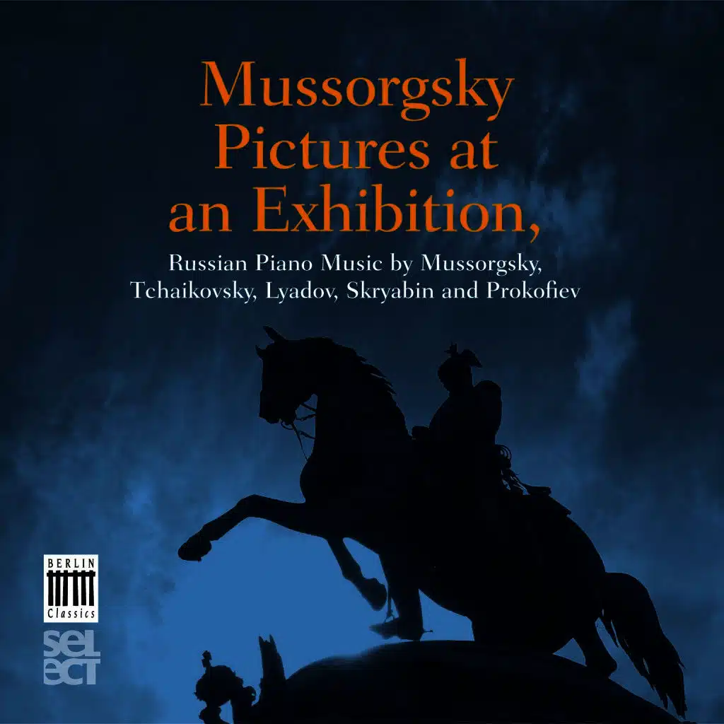 Mussorgsky, Tchaikovsky, Prokofiev, Lyadov & Skryabin: Russian Piano Music