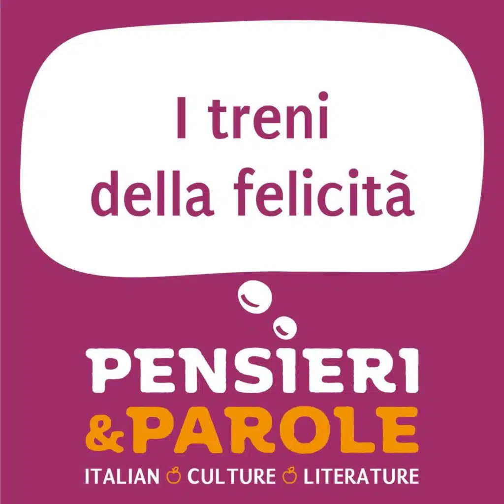 95_I treni della felicità