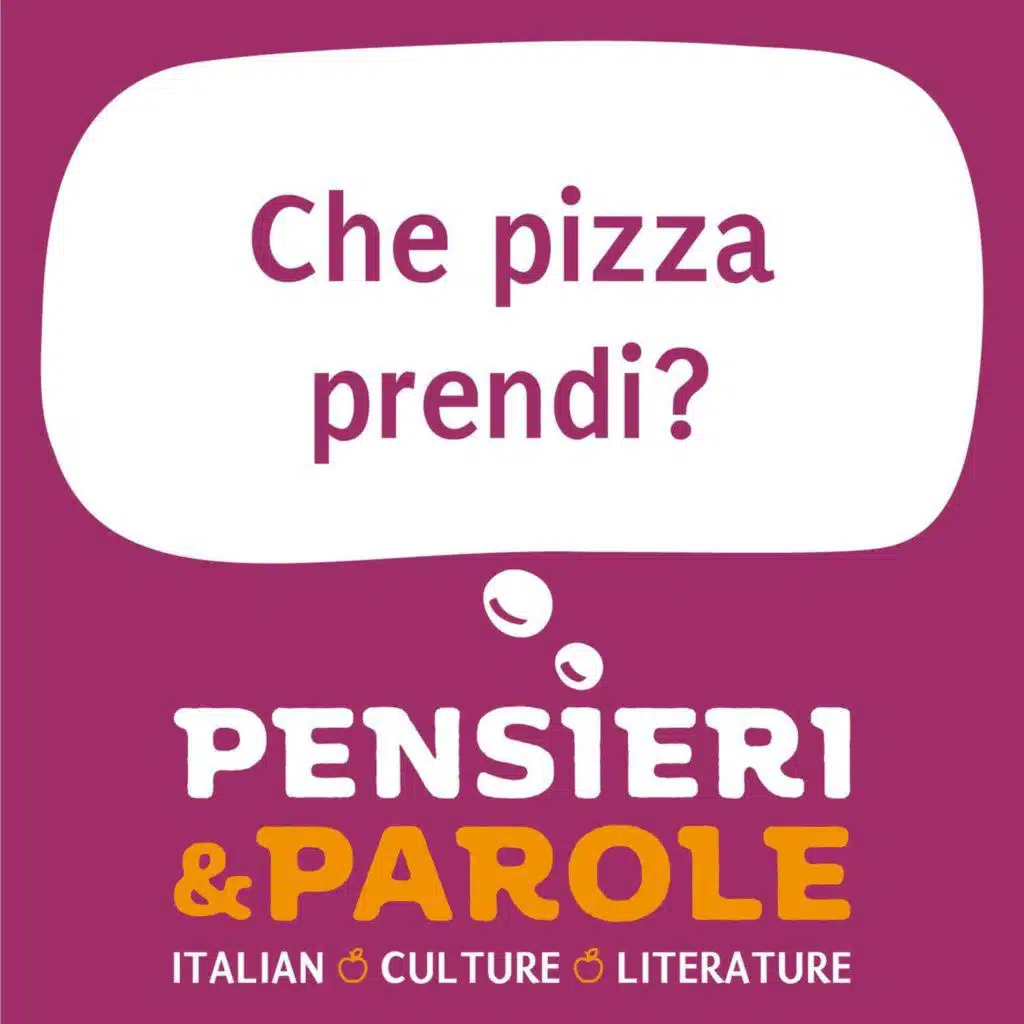 108_Che pizza prendi?