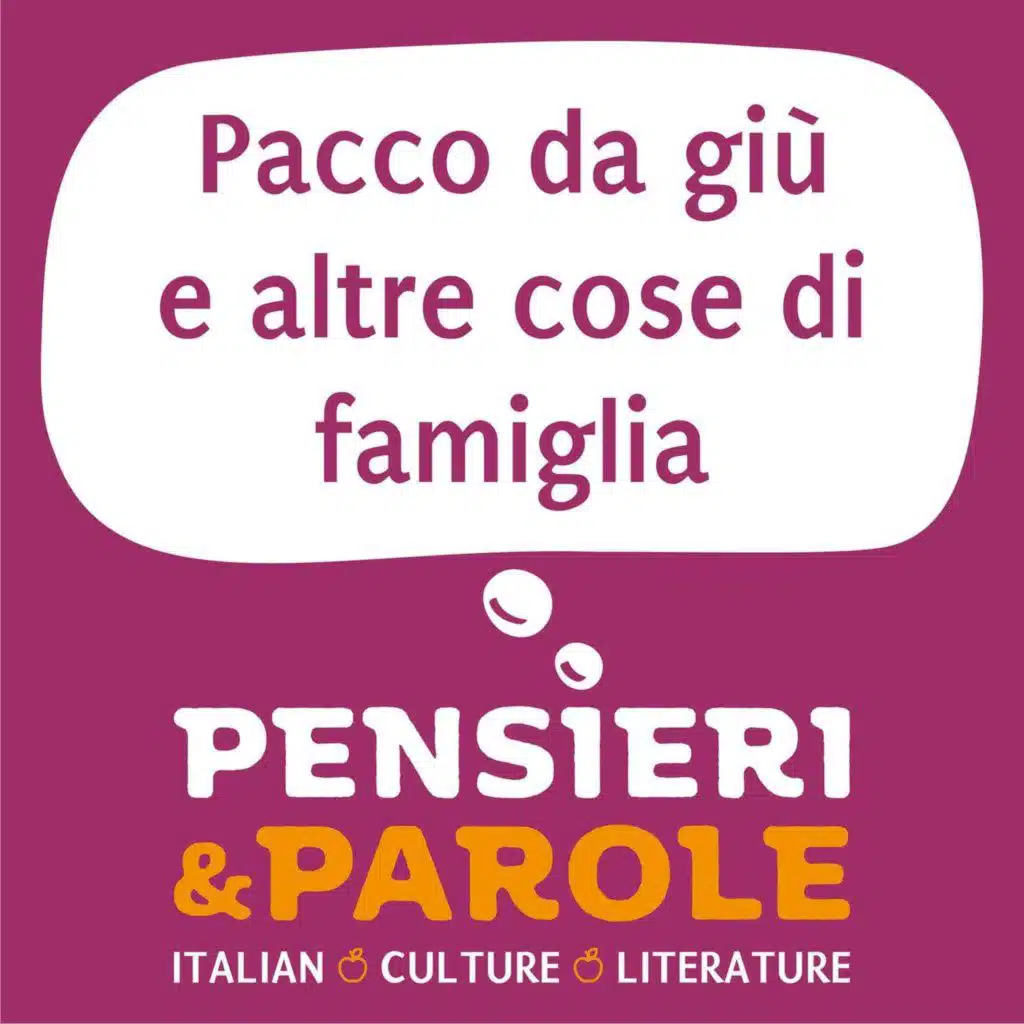 138_Pacco da giù e altre cose di famiglia