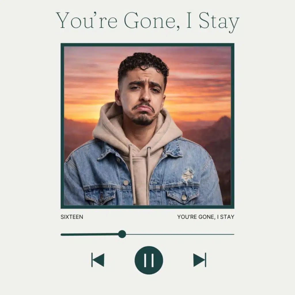 You’re Gone, I Stay