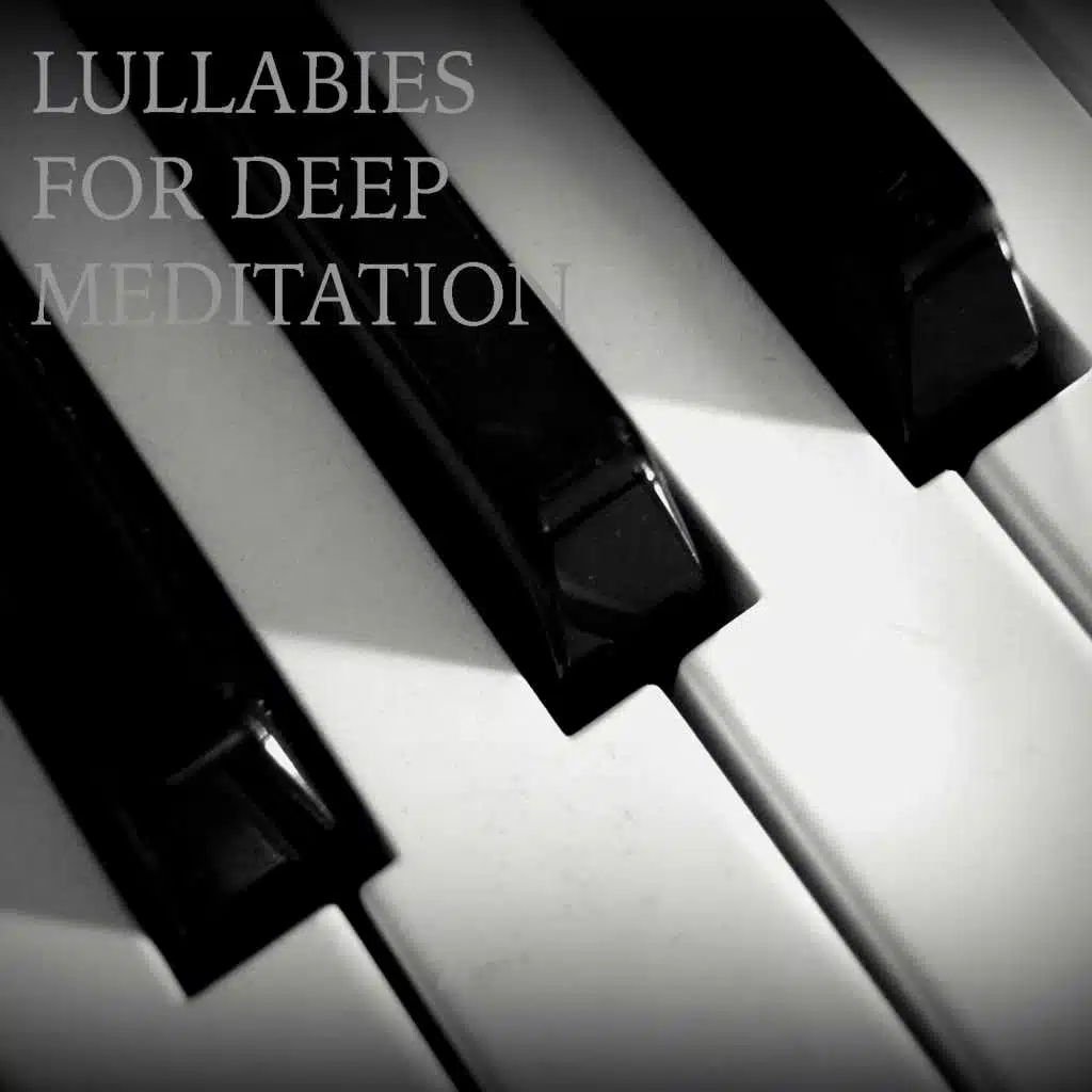 Lullabies For Deep Meditation