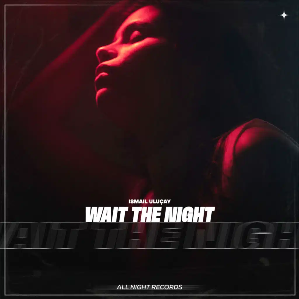 Wait the Night