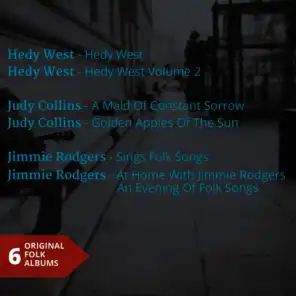 Hedy West - Judy Collins - Jimmie Rodgers (6 Original Albums)