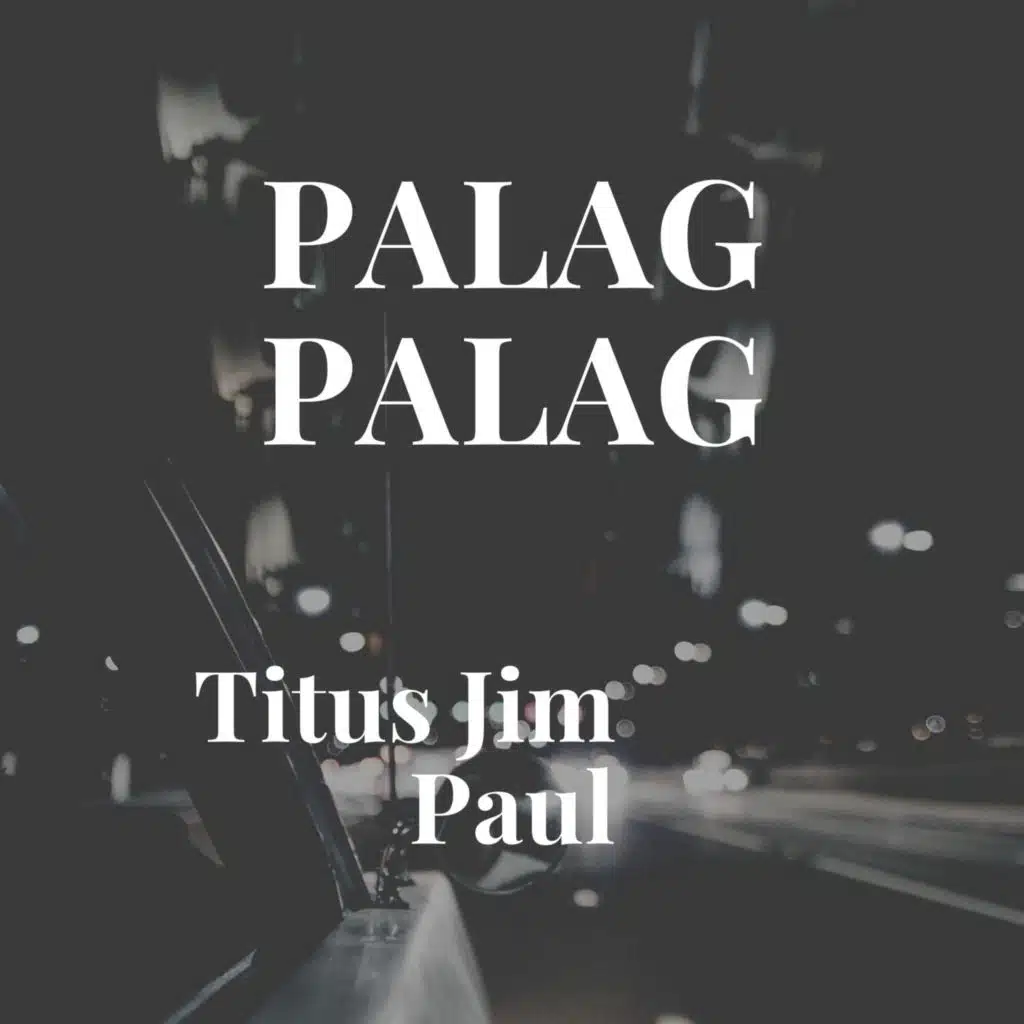 Palag Palag (feat. Paul)