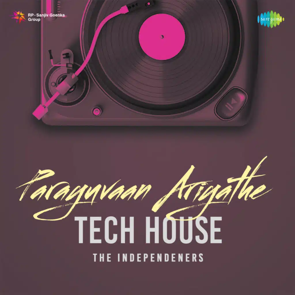 Parayuvaan Ariyathe (Tech House) [feat. The Independeners]