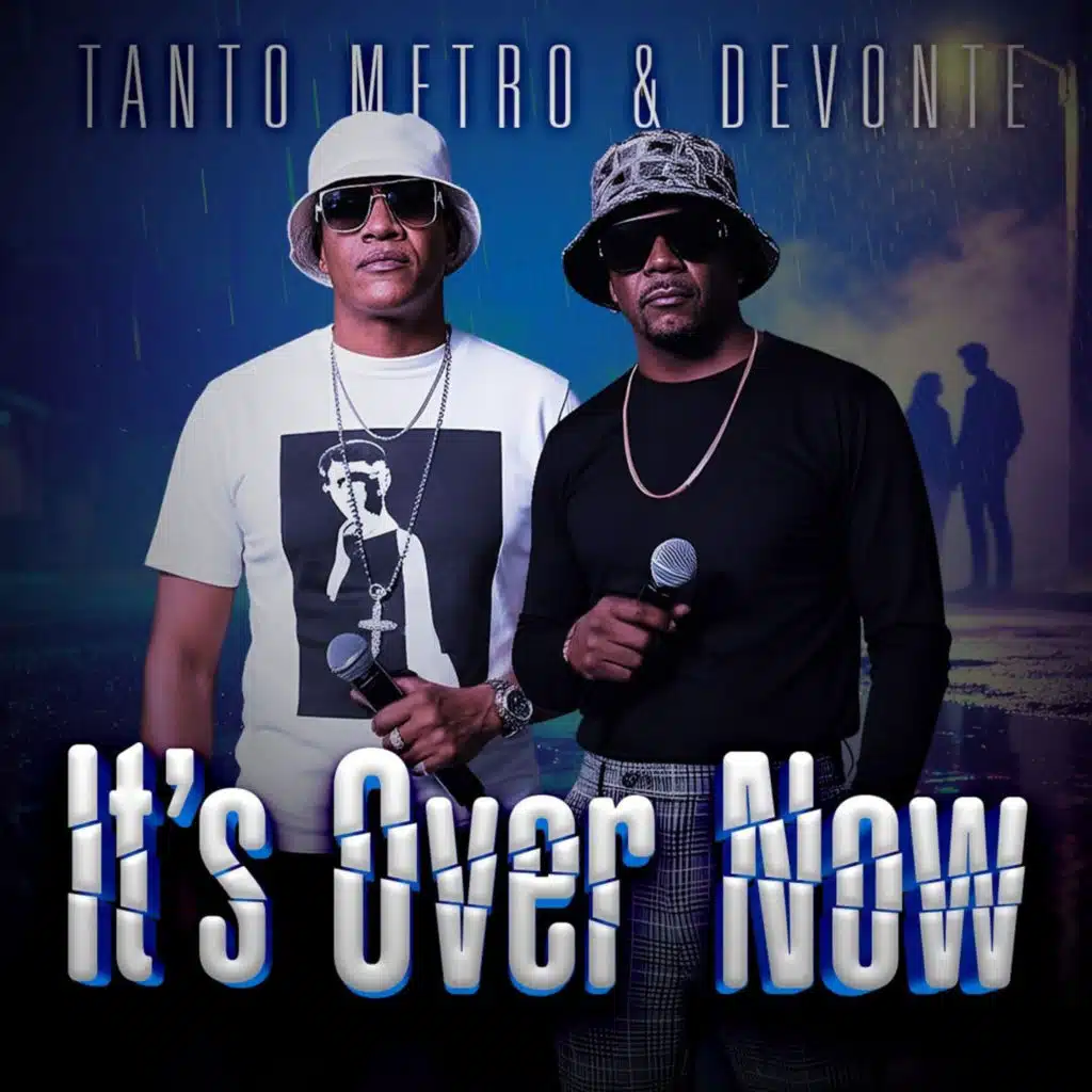 Devonte & Tanto Metro