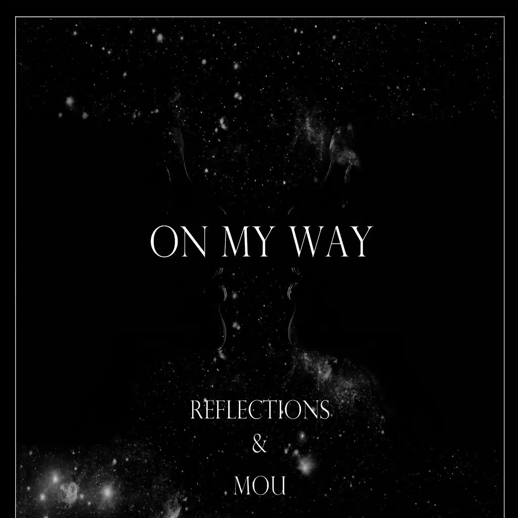 On My Way (ft. Mou)