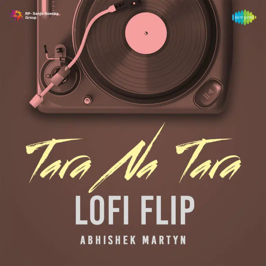 Tara Na Tara (Lofi Flip) [feat. Abhishek Martyn]