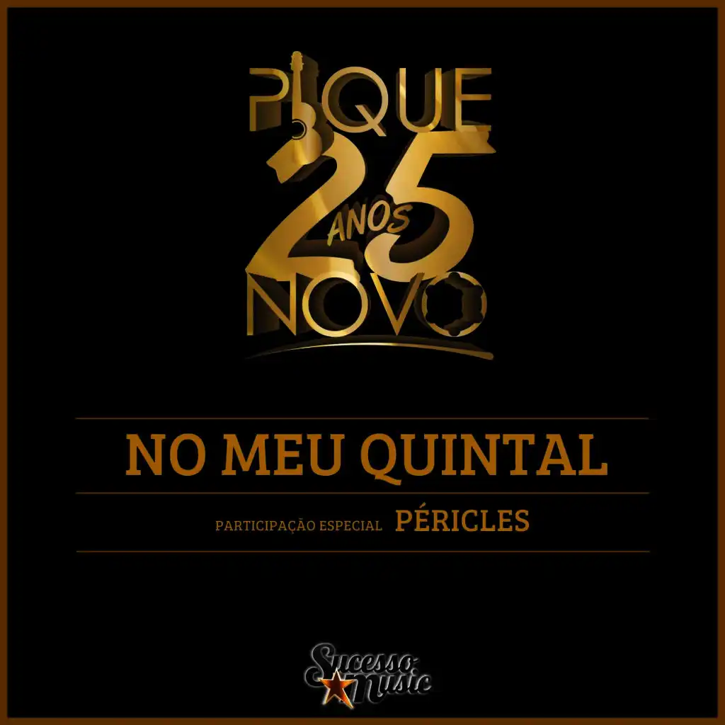 No Meu Quintal (25 Anos) [ft. Péricles]