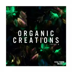 Organic Creations Issue 4