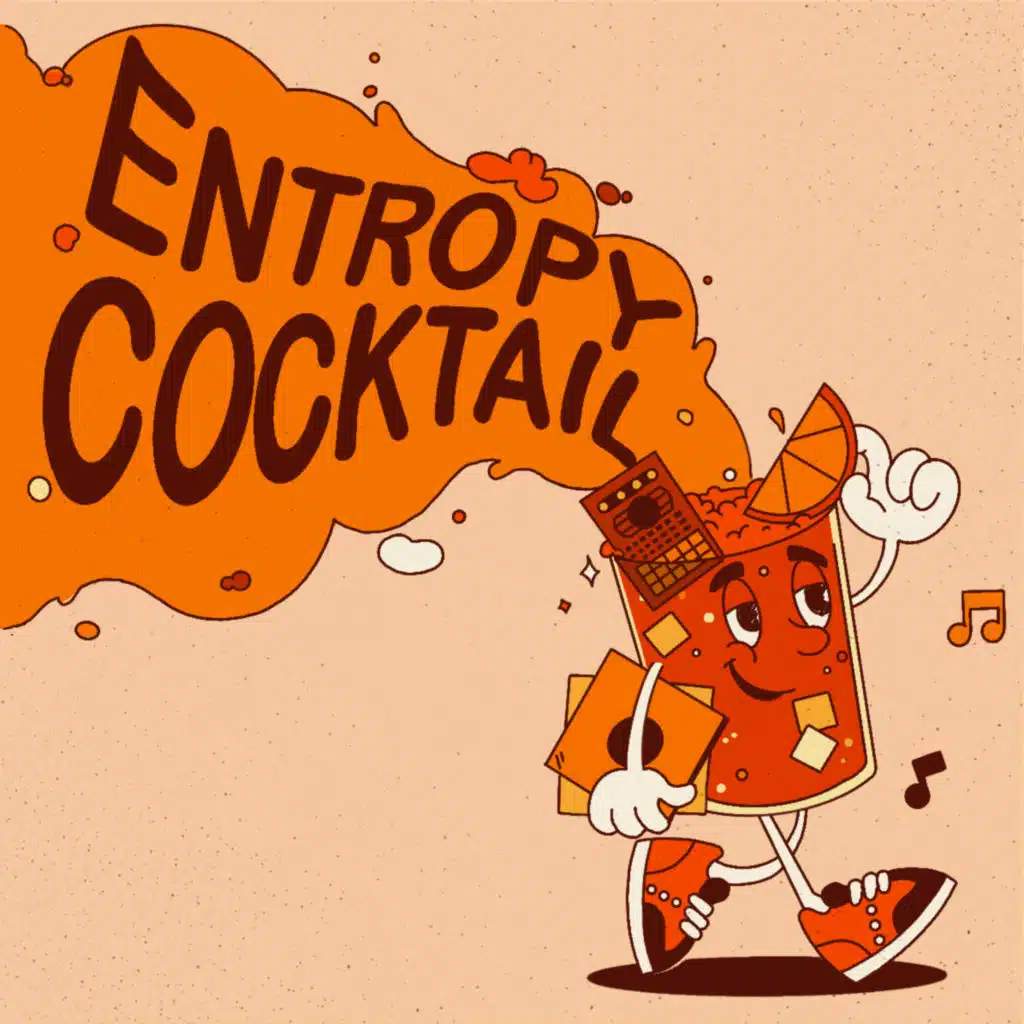 Entropy Cocktail