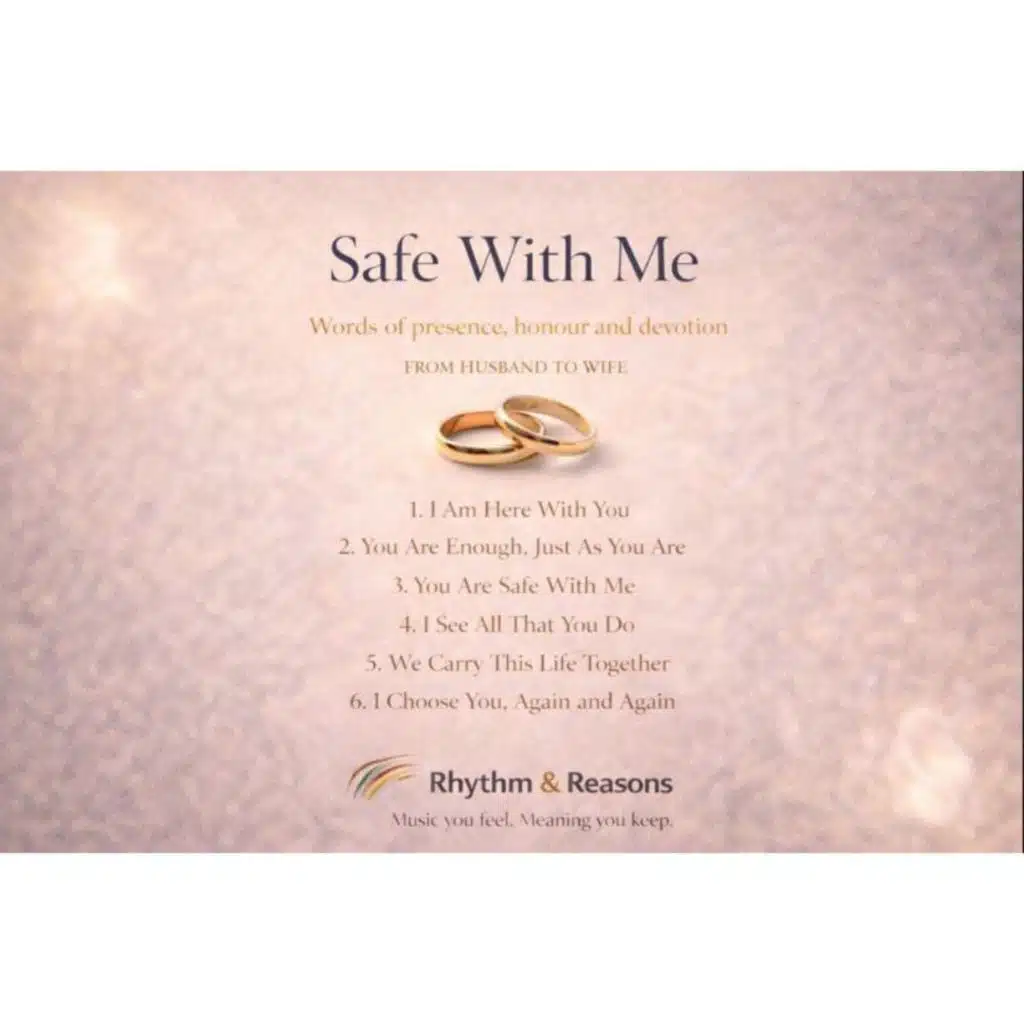 SAFE WITH ME (Words of presence,honour and devotion) FROM HUSBAND TO WIFE