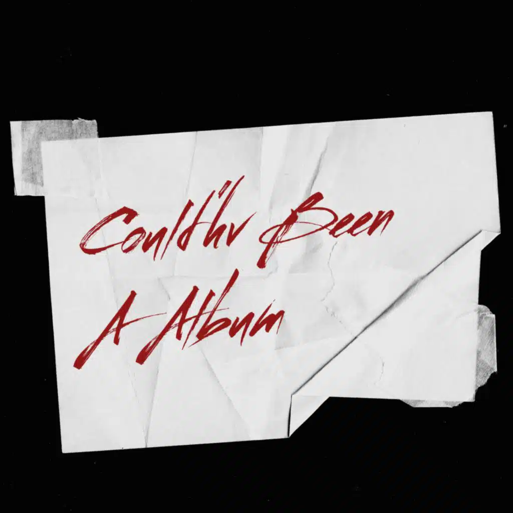 Could’ve Been A Album