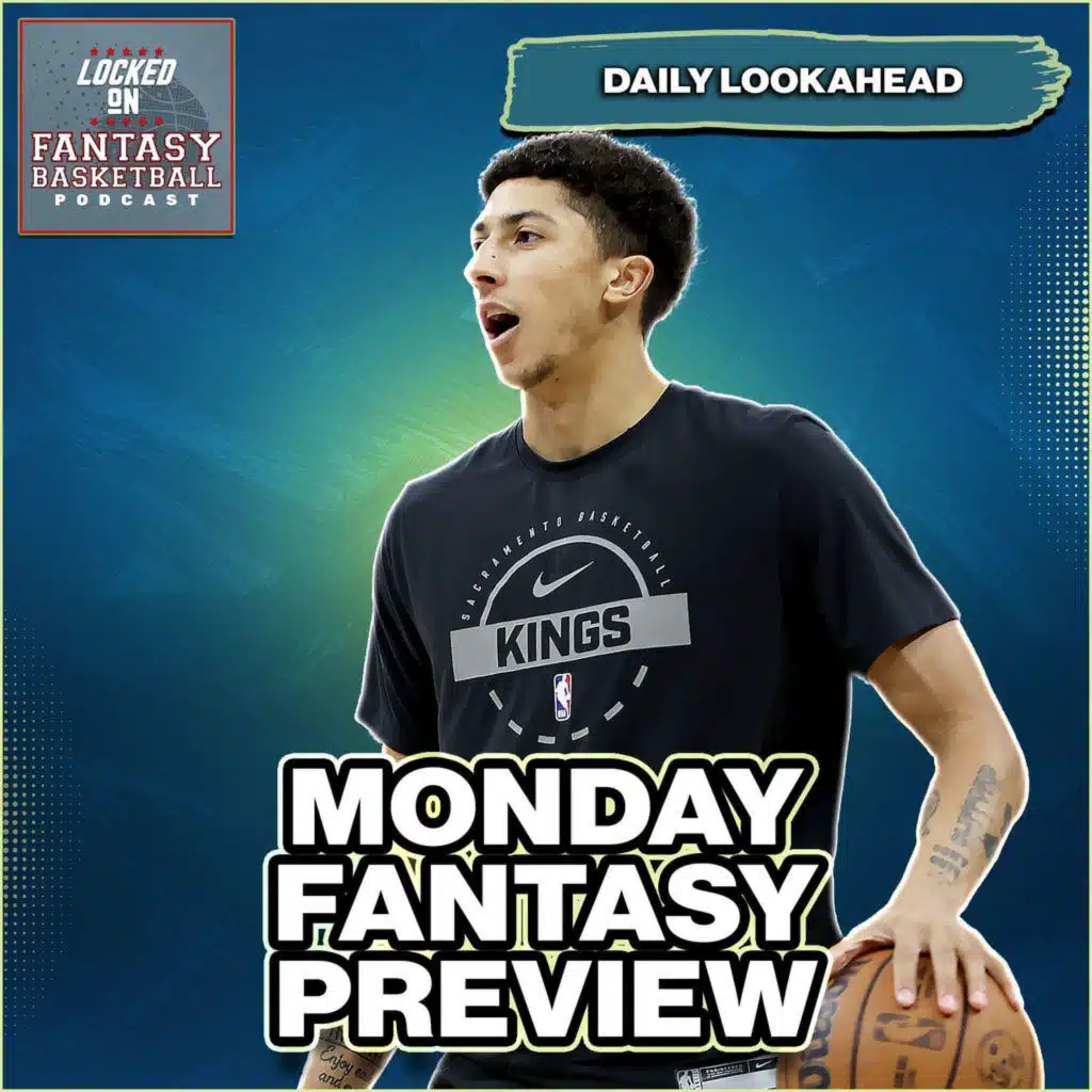 Monday Fantasy Basketball Waiver Wire Streaming
