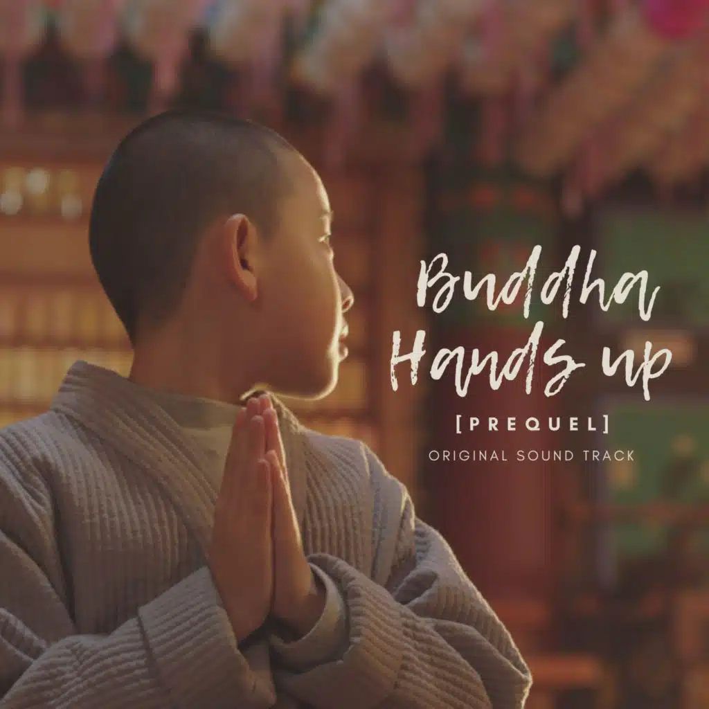 Buddha Hands Up_Prequel