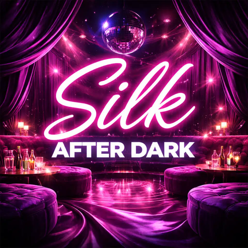 Silk After Dark