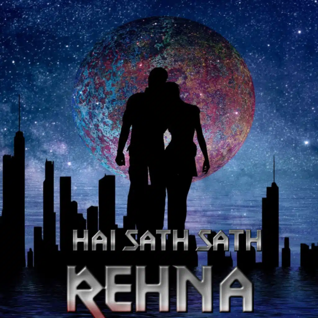 Hai Sath Sath Rehna