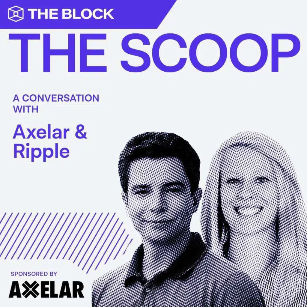 Here’s why RWAs are hitting an inflection point with Axelar and Ripple