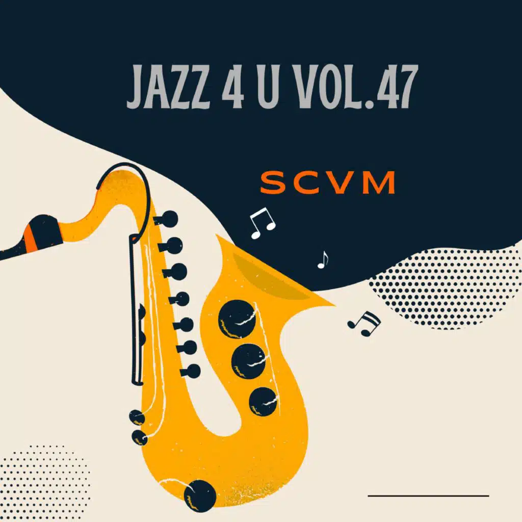 Jazz 4 U Vol.47