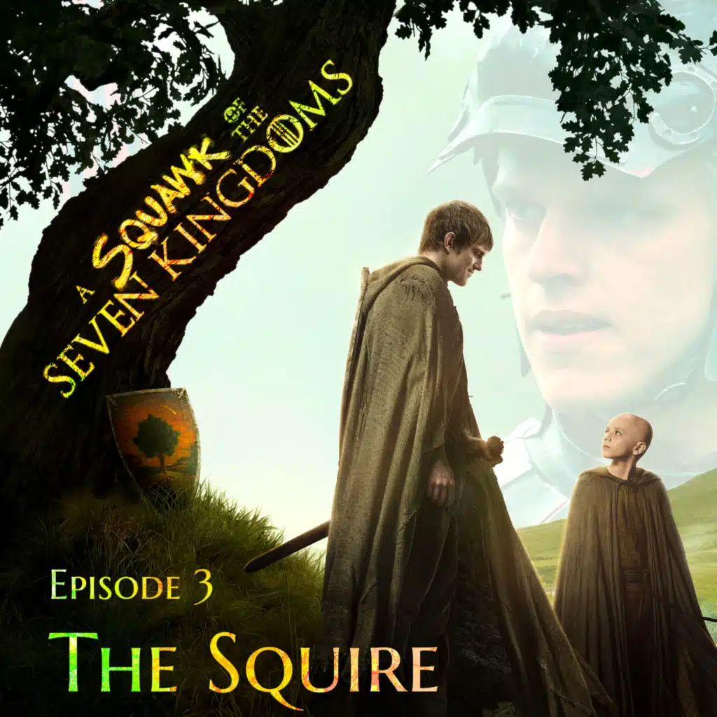 A Knight of the Seven Kingdoms |1x03 "The Squire"