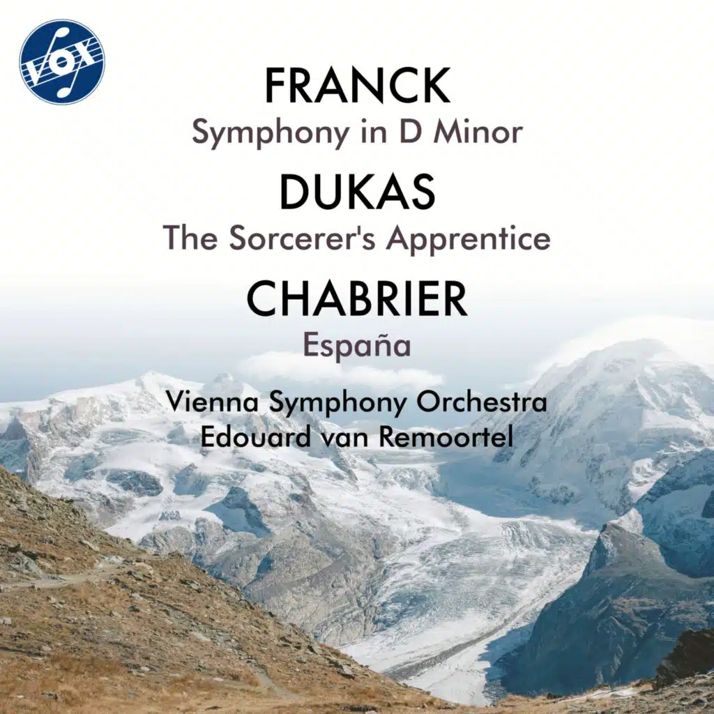 Franck: Symphony in D Minor - Dukas: The Sorcerer's Apprentice - Chabrier: España