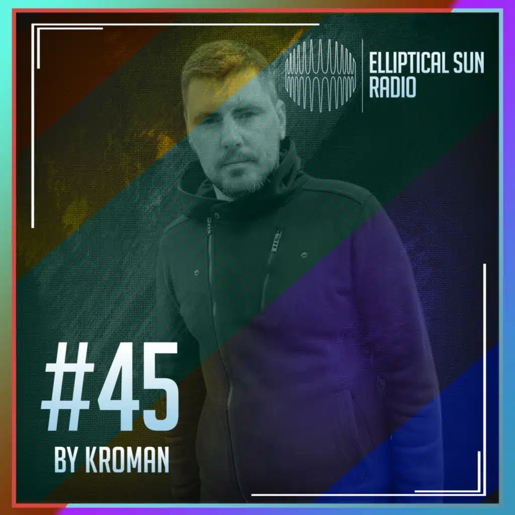 Kroman & Elliptical Sun Radio by Kroman