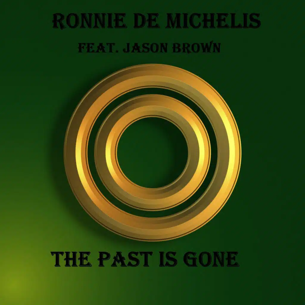 THE PAST IS GONE (feat. Jason Brown)