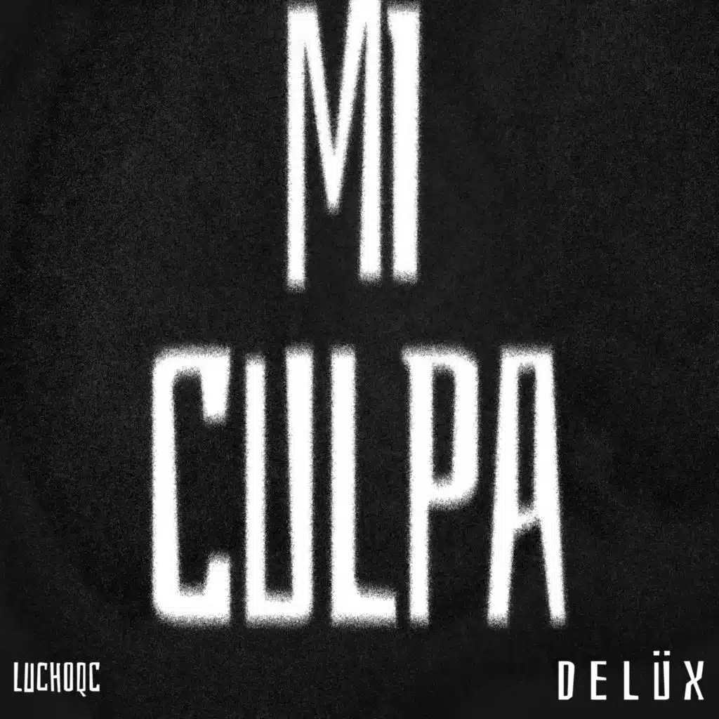 Mi Culpa (feat. DELÜX)