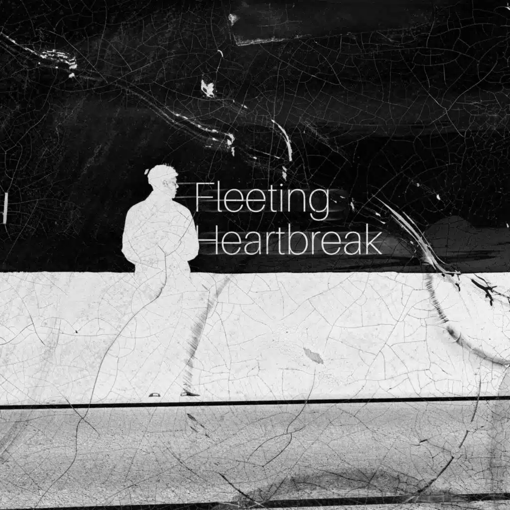 Fleeting Heartbreak