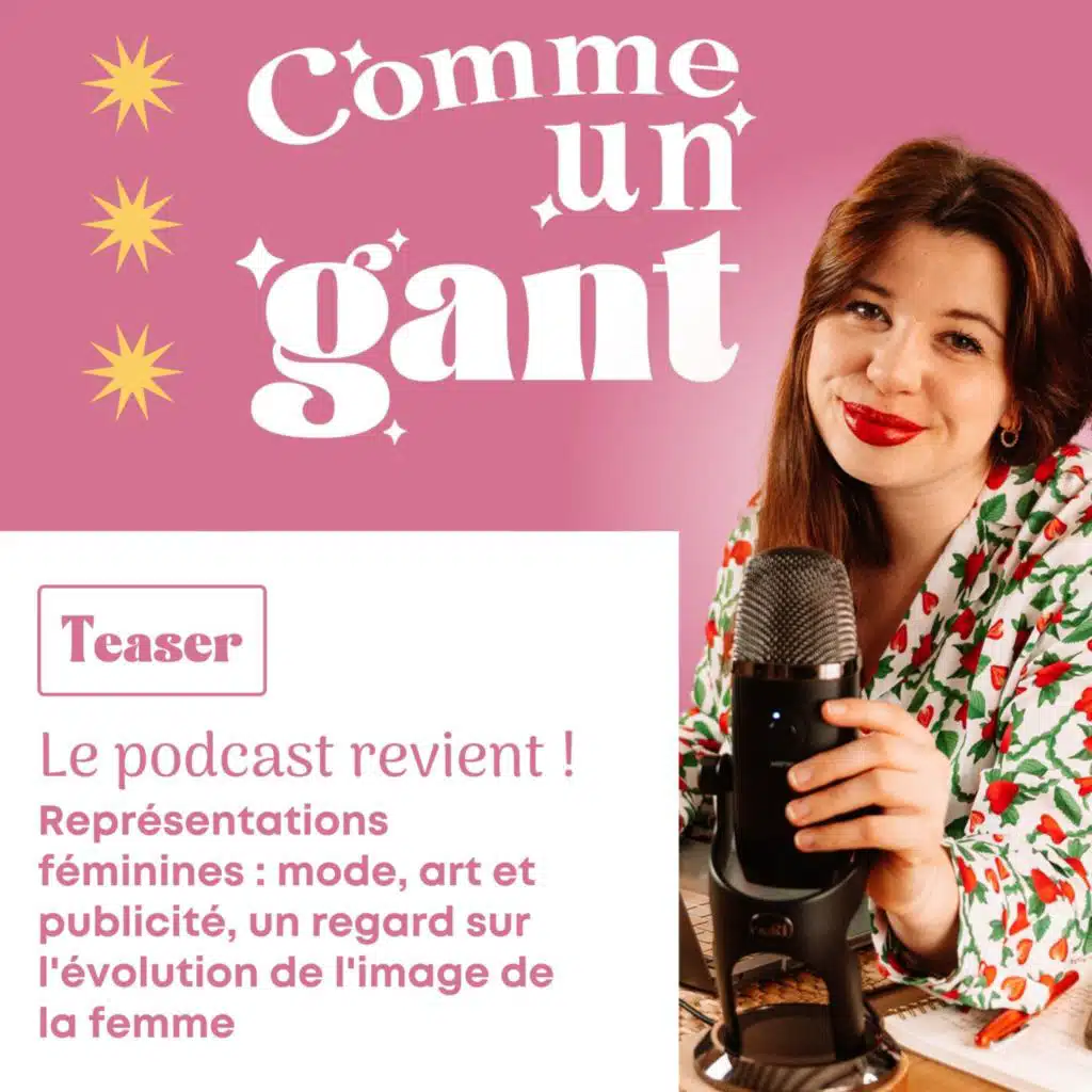 TEASER - Représentations féminines : Mode, art et publicité, un regard sur l'évolution de l'image de la femme - Comme un gant revient !