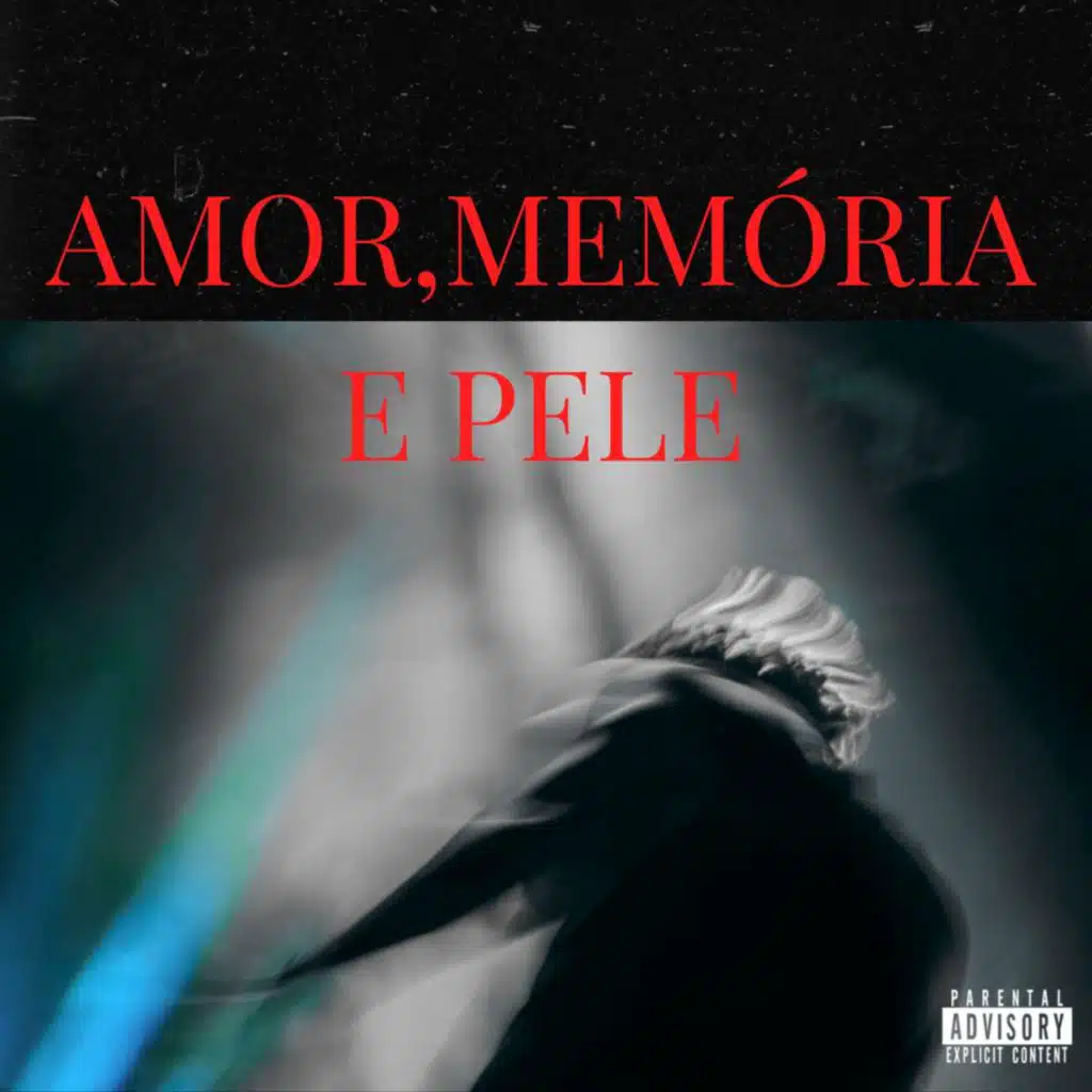 Amor, Memória & Pele EP